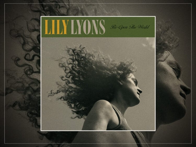 Lily Lyons - Re-Open The World - 2025