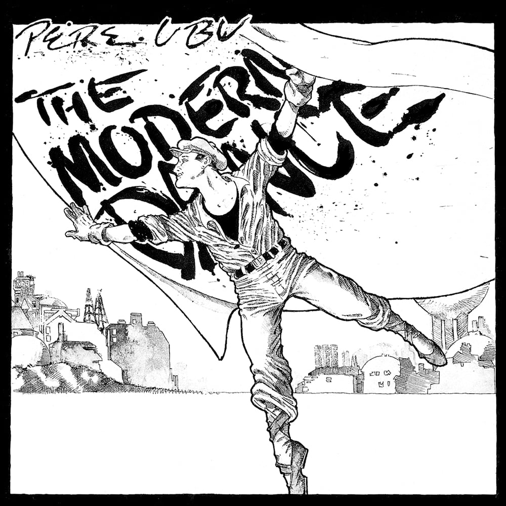 Pere Ubu - The Modern Dance - 1978