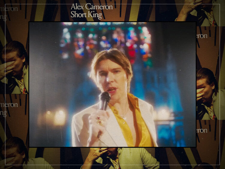 Short King Decoding Alex Cameron’s brazen attack of vertically challenged males