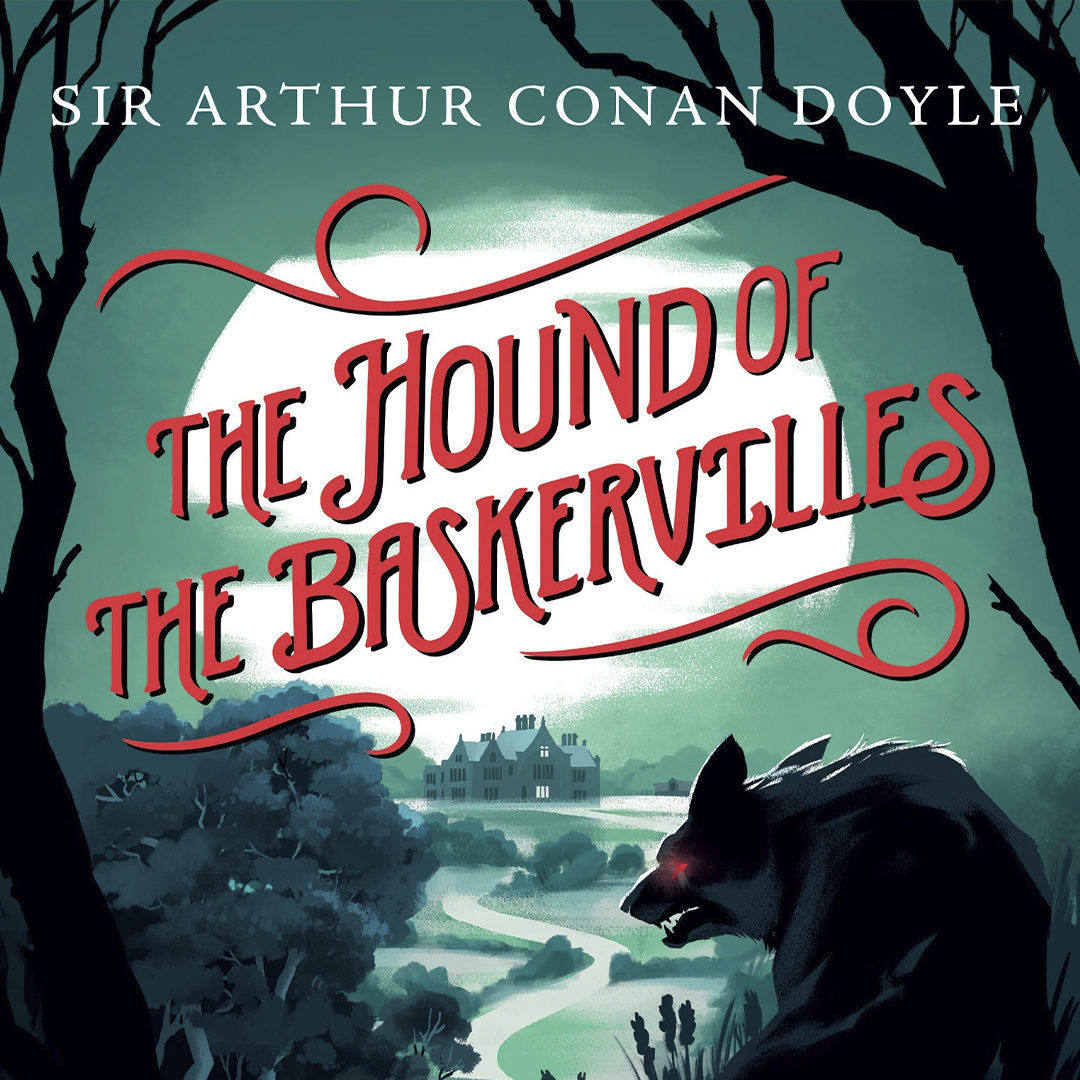 The Hound of the Baskervilles - Sir Arthur Conan Doyle - 1902