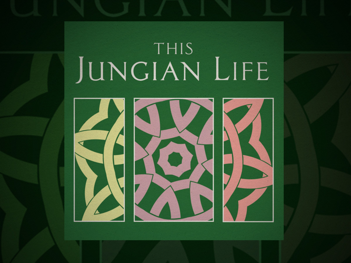 'This Jungian Life' - Lisa Marchiano, Deborah Stewart and Joseph Lee