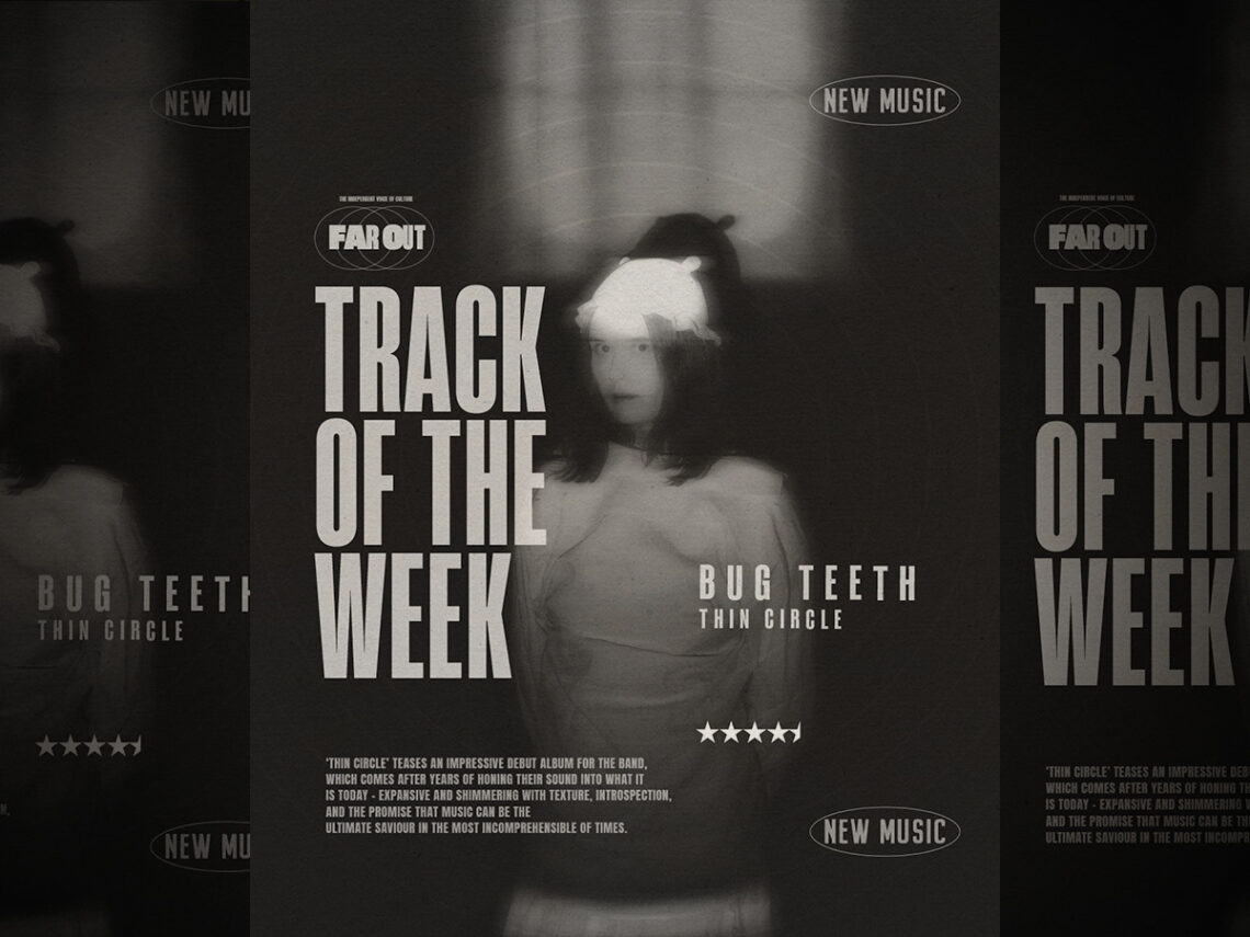 Track of the Week- Bug Teeth share hypnotic new single 'Thin Circle'