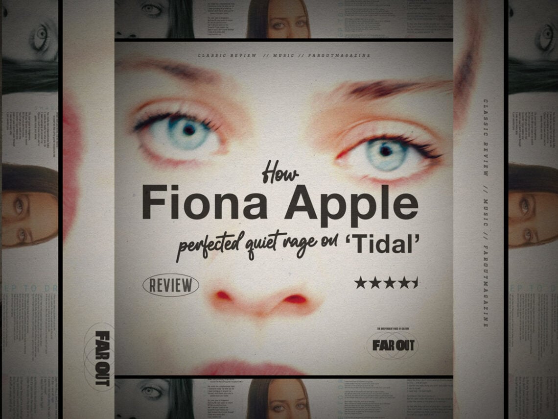 ‘Tidal’- How Fiona Apple perfected quiet rag