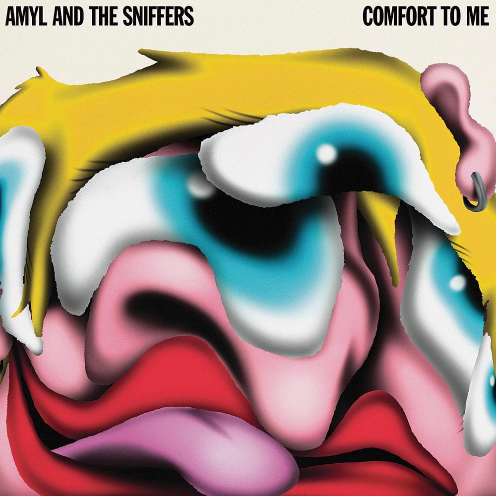 Amyl and the Sniffers - Comfort to Me - 2021