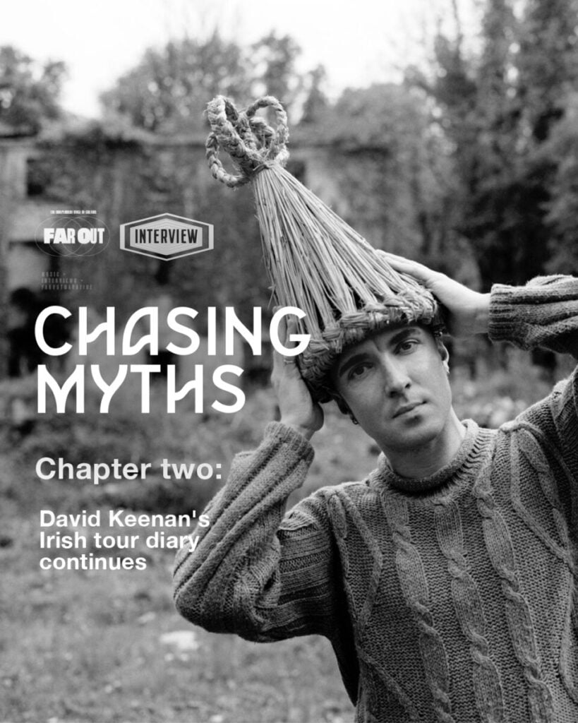 Chasing myths - Chapter two- David Keenan's Irish tour diary continues