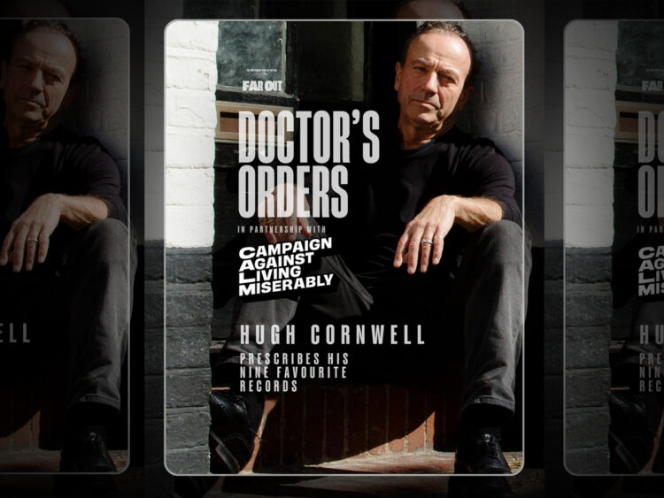 Doctor’s Orders- Hugh Cornwell prescribes his nine favourite records