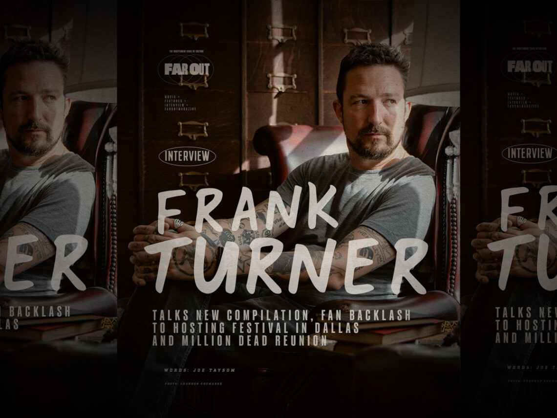 Frank Turner talks new compilation, fan backlash to hosting festival in Dallas and Million Dead reunion