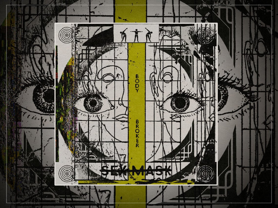 Sex Mask - Body Broker EP - 2025