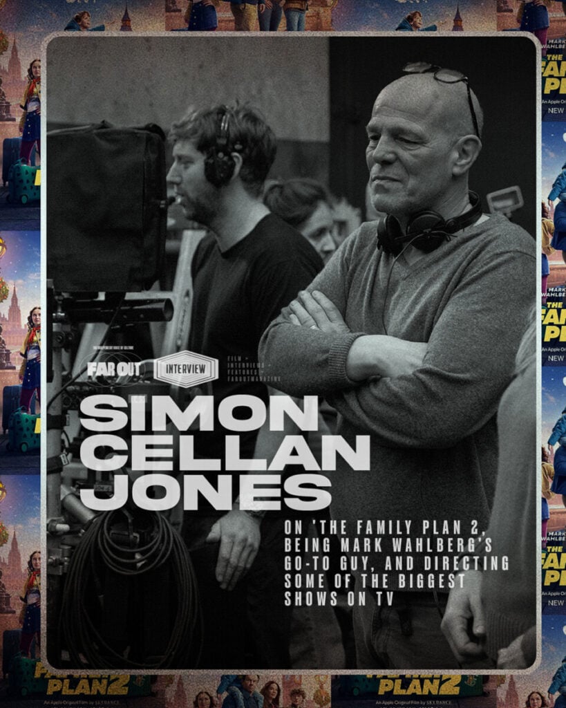 Simon Cellan Jones on 'The Family Plan 2, being Mark Wahlberg's go-to guy, and directing some of the biggest shows on TV - 2025