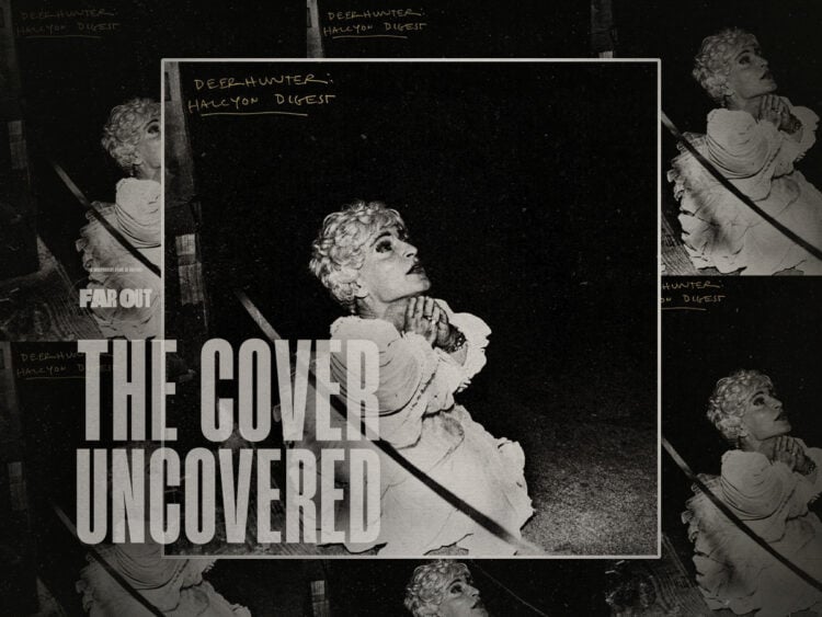 The Cover Uncovered Understanding the art of Deerhunter’s Halcyon Digest