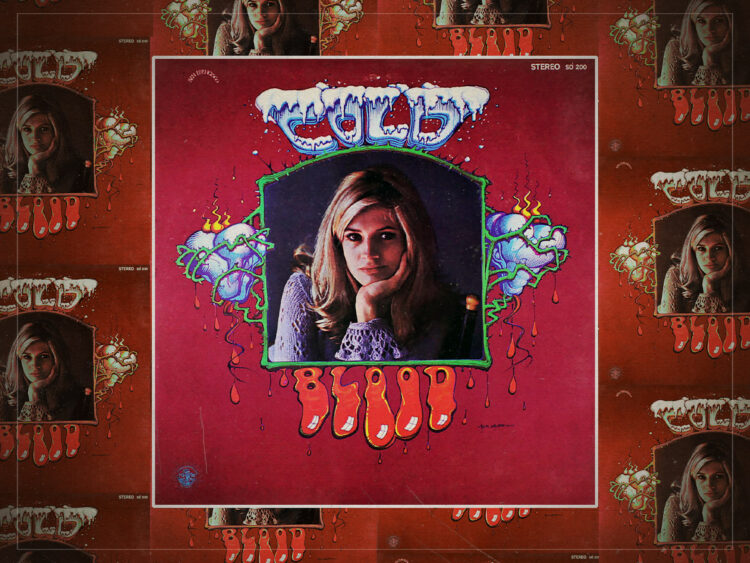 Cold Blood the forgotten masterpiece of San Francisco’s psychedelic age