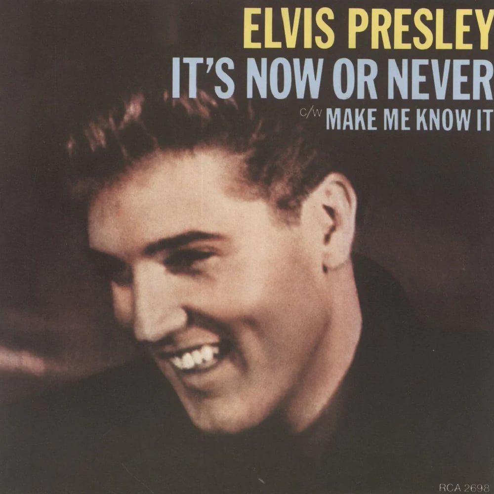Elvis Presley - It’s Now Or Never - 1960