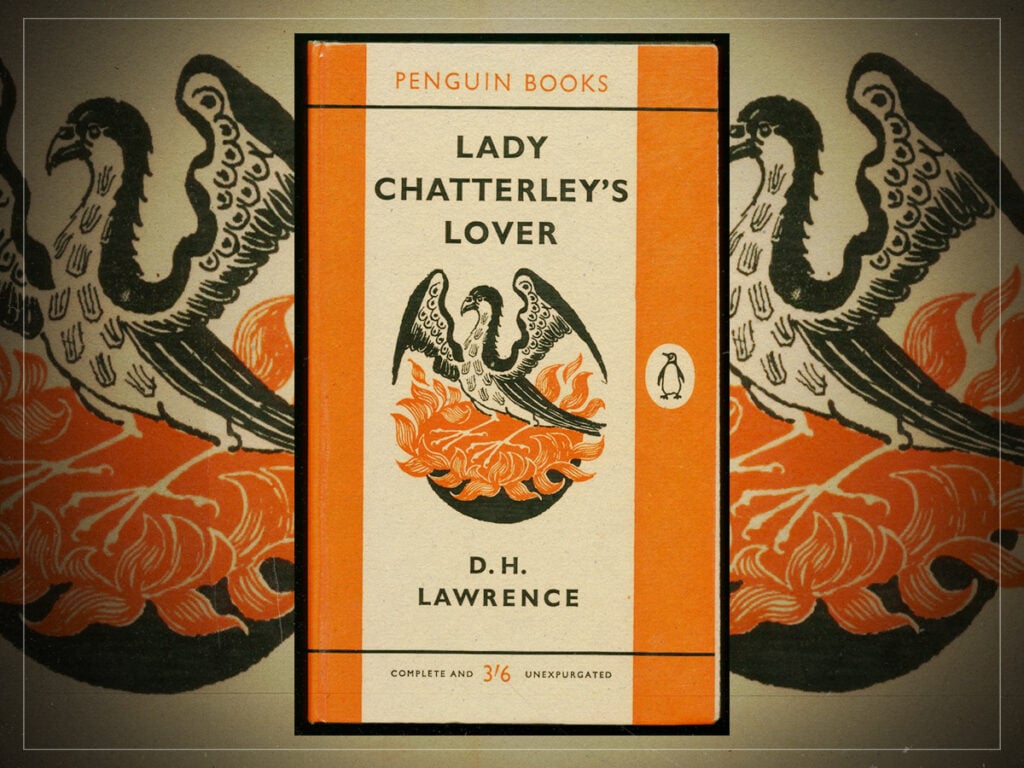 Lady Chatterley’s Lover The raunchy banned book that became a best-seller and helped to launch counterculture