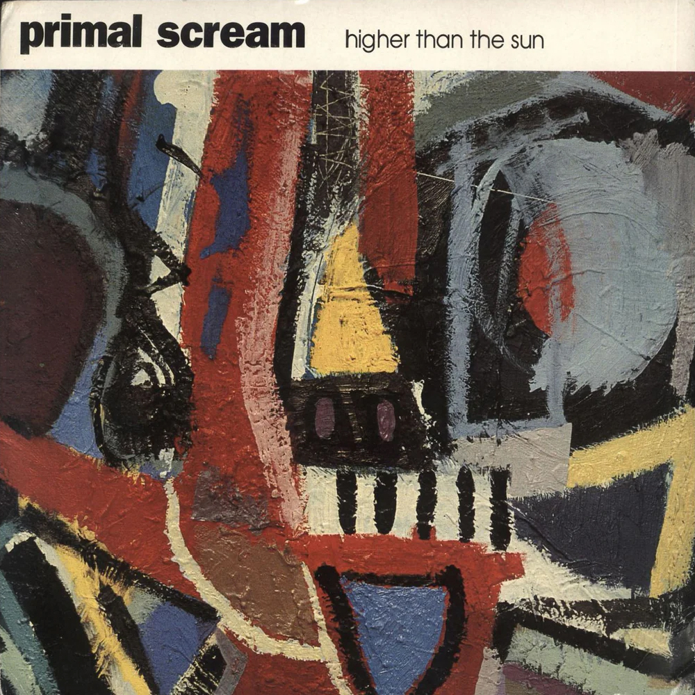 Primal Scream - Higher Than The Sun - 1991