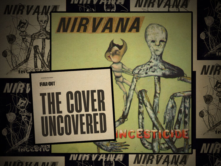 The Cover Uncovered- Kurt Cobain's artwork for Nirvana's 'Incesticide'