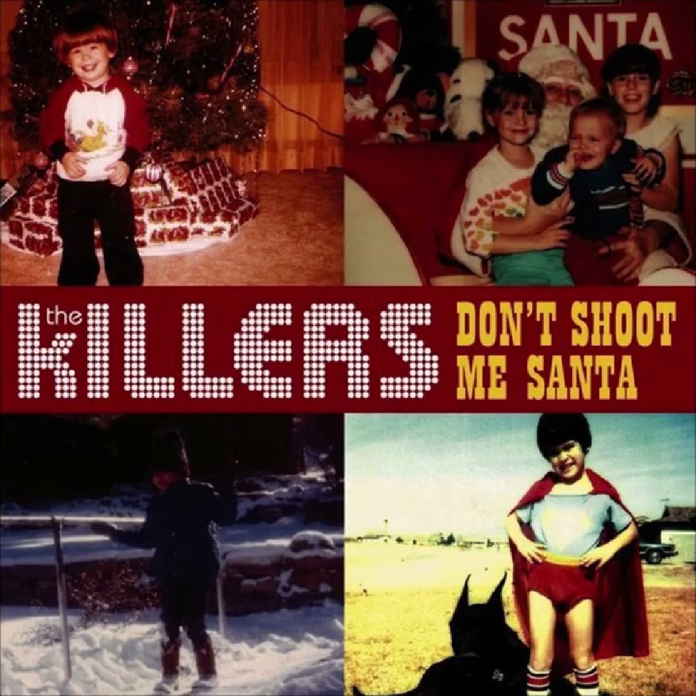 The Killers - Don't Shoot Me Santa - 2007