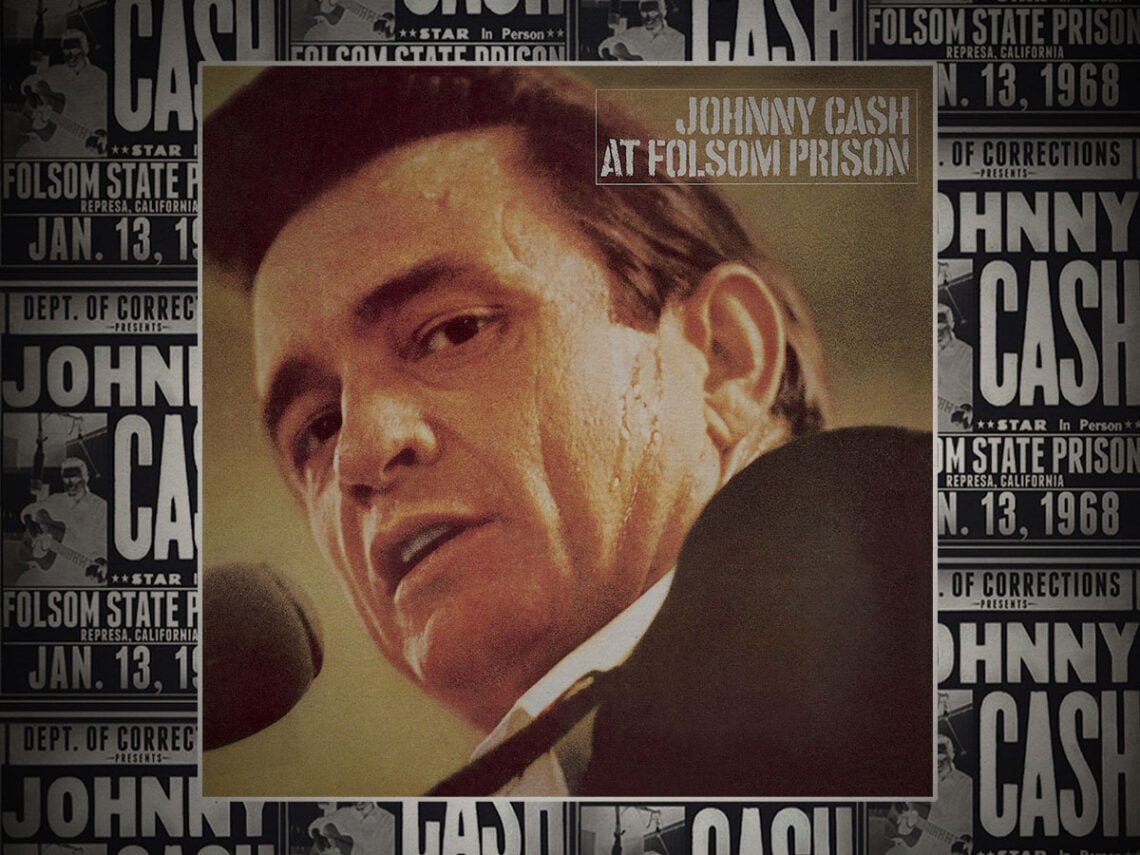 Why did Johnny Cash choose Folsom Prison?