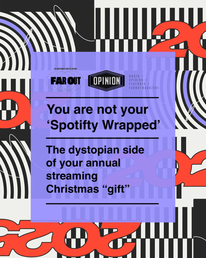 You are not your ‘Spotifty Wrapped’- The dystopian side of your annual streaming Christmas “gift”