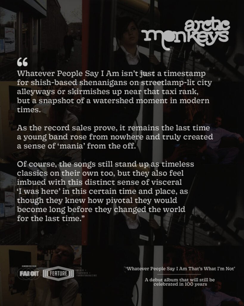 Arctic Monkeys - ‘Whatever People Say I Am That’s What I’m Not’- A debut album that will still be celebrated in 100 years - Far Out Magazine (03)