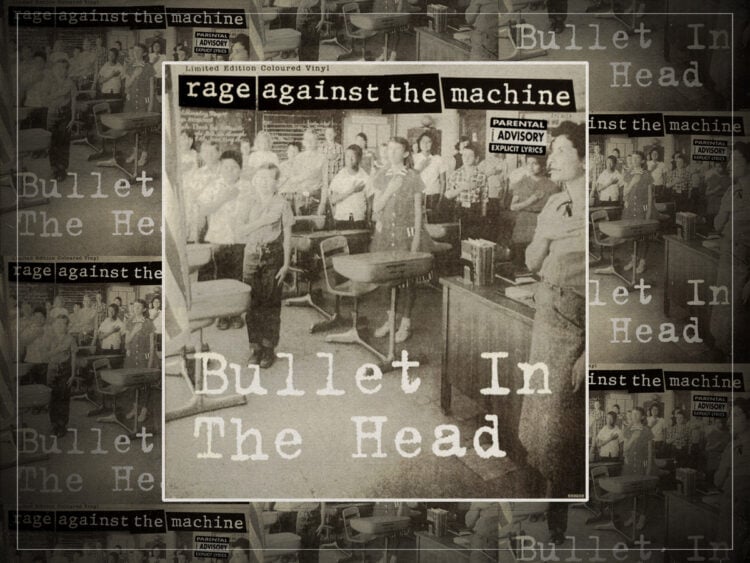 Bullet in the Head Rage Against the Machine’s most brutal, and evergreen, attack on Western propaganda