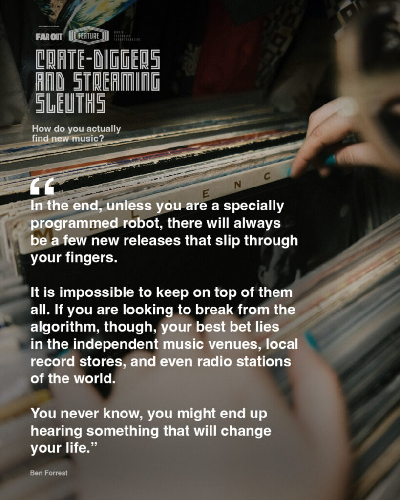 Crate-diggers and streaming sleuths- How do you actually find new music?