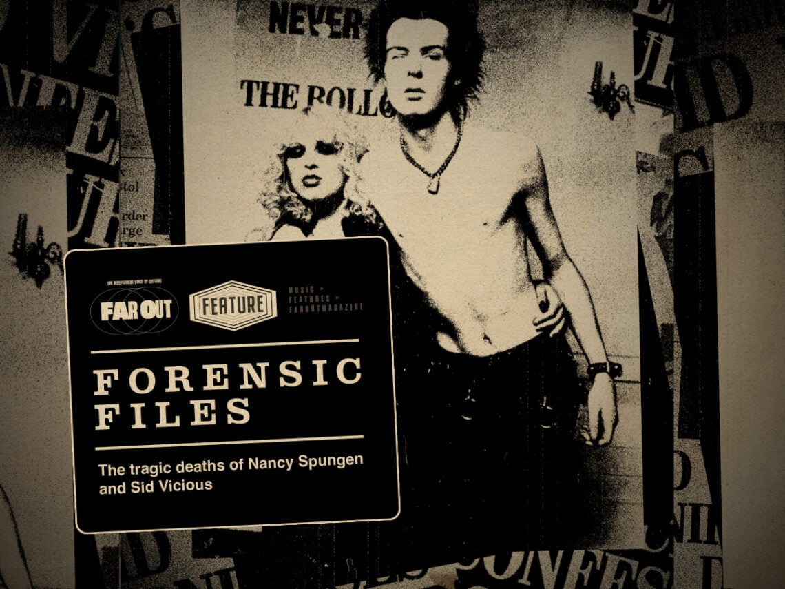 Far Out forensic files- The tragic deaths of Nancy Spungen and Sid Vicious