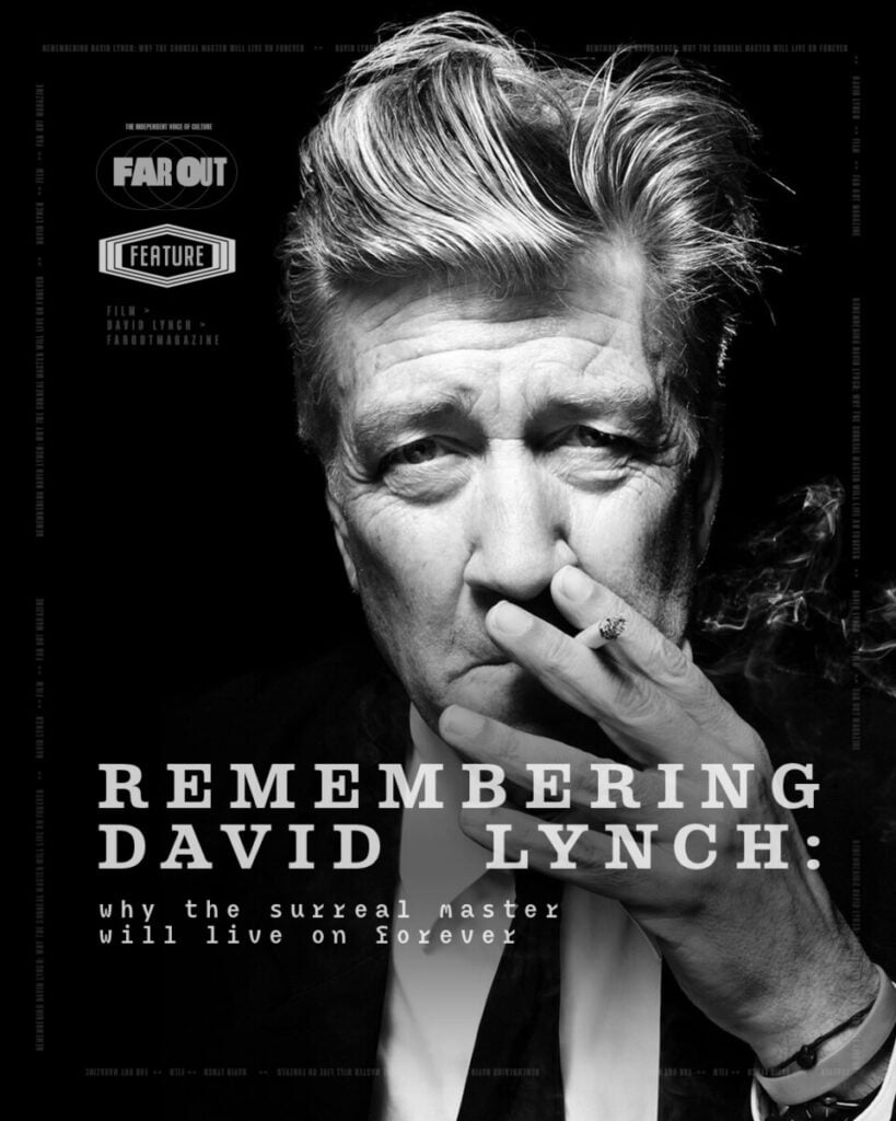 Remembering David Lynch- why the surreal master will live on forever