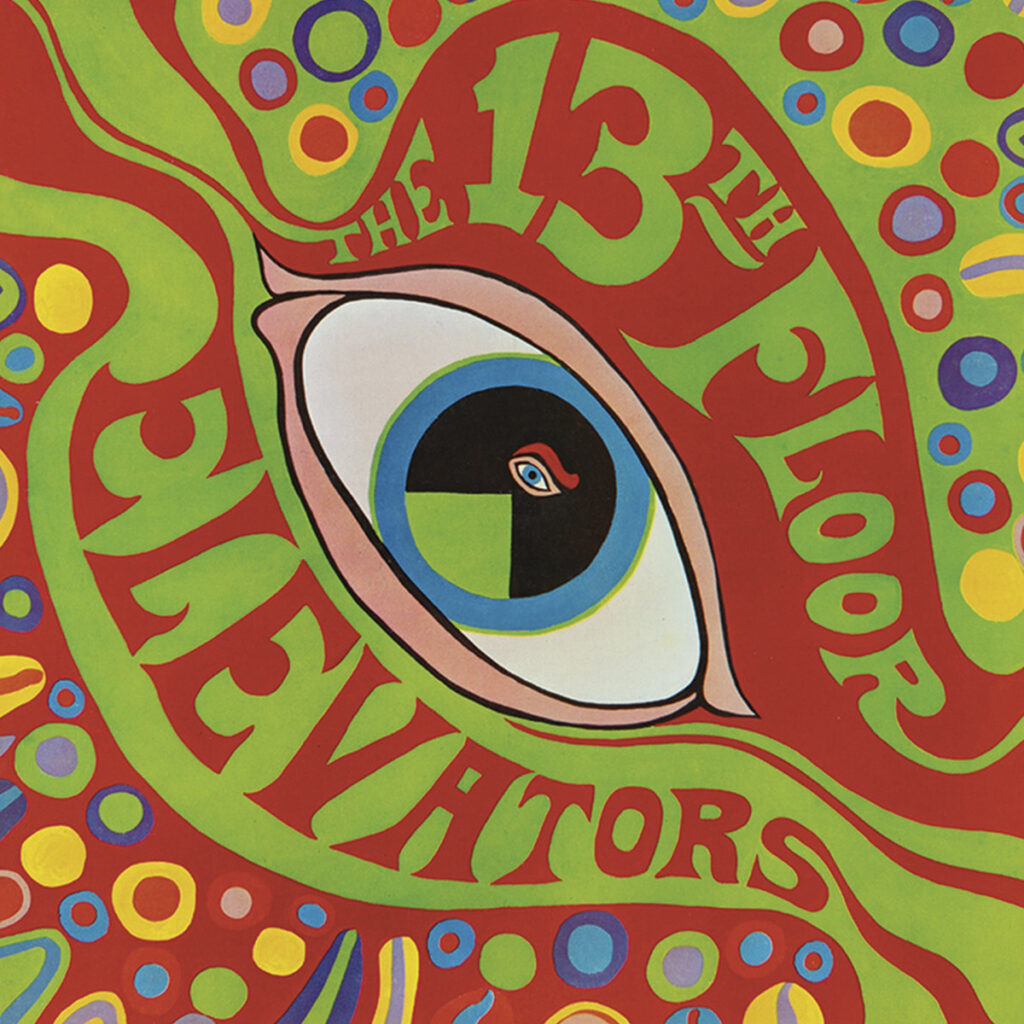 The 13th Floor Elevators - The Psychedelic Sounds of the 13th Floor Elevators - 1966