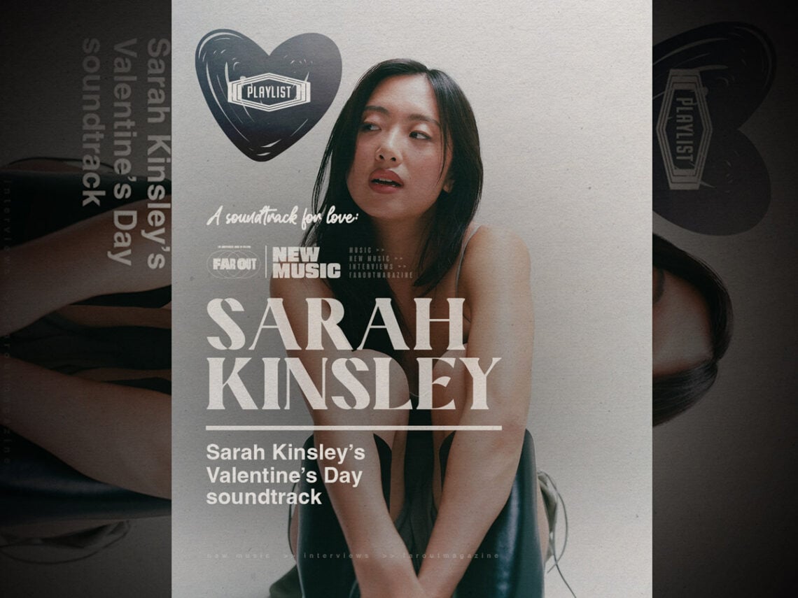 A soundtrack for love- Sarah Kinsley’s Valentine’s Day soundtrack