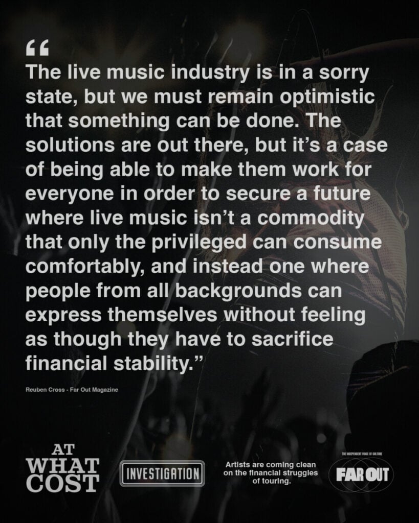 At what cost?- Artists are coming clean on the financial struggles of touring