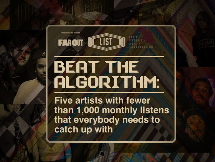 Beat the Algorithm- Five artists with fewer than 1,000 monthly listens that everybody needs to catch up with