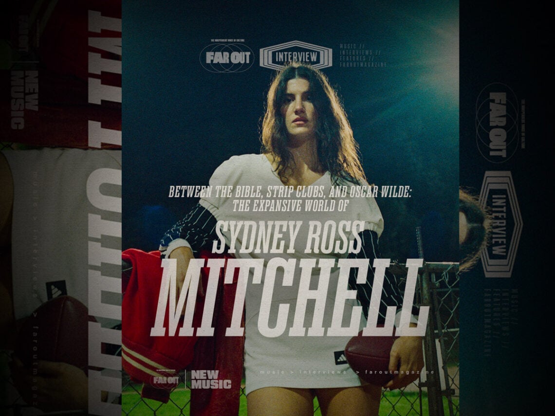Between the Bible, strip clubs, and Oscar Wilde- the expansive world of Sydney Ross Mitchell