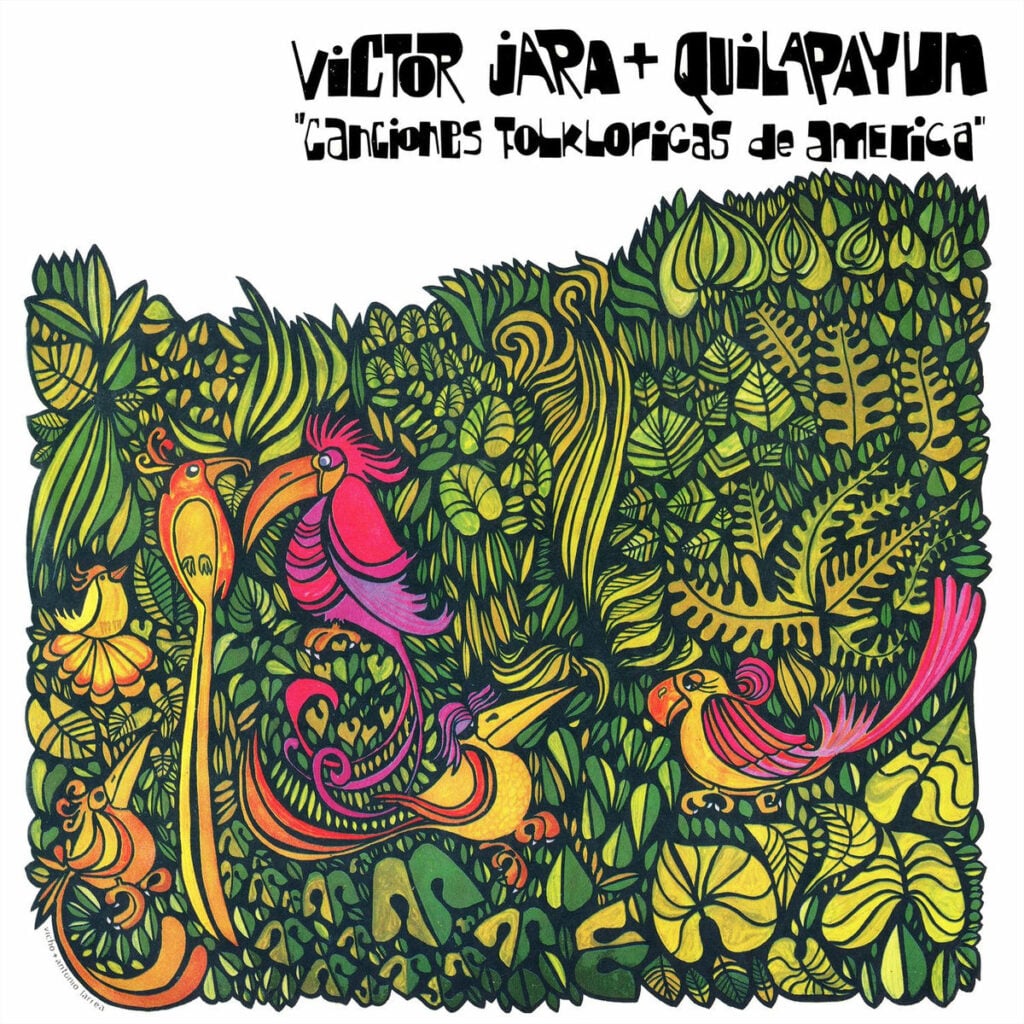 Canciones Folklóricas de América by Quilapayun and Victor Jara.