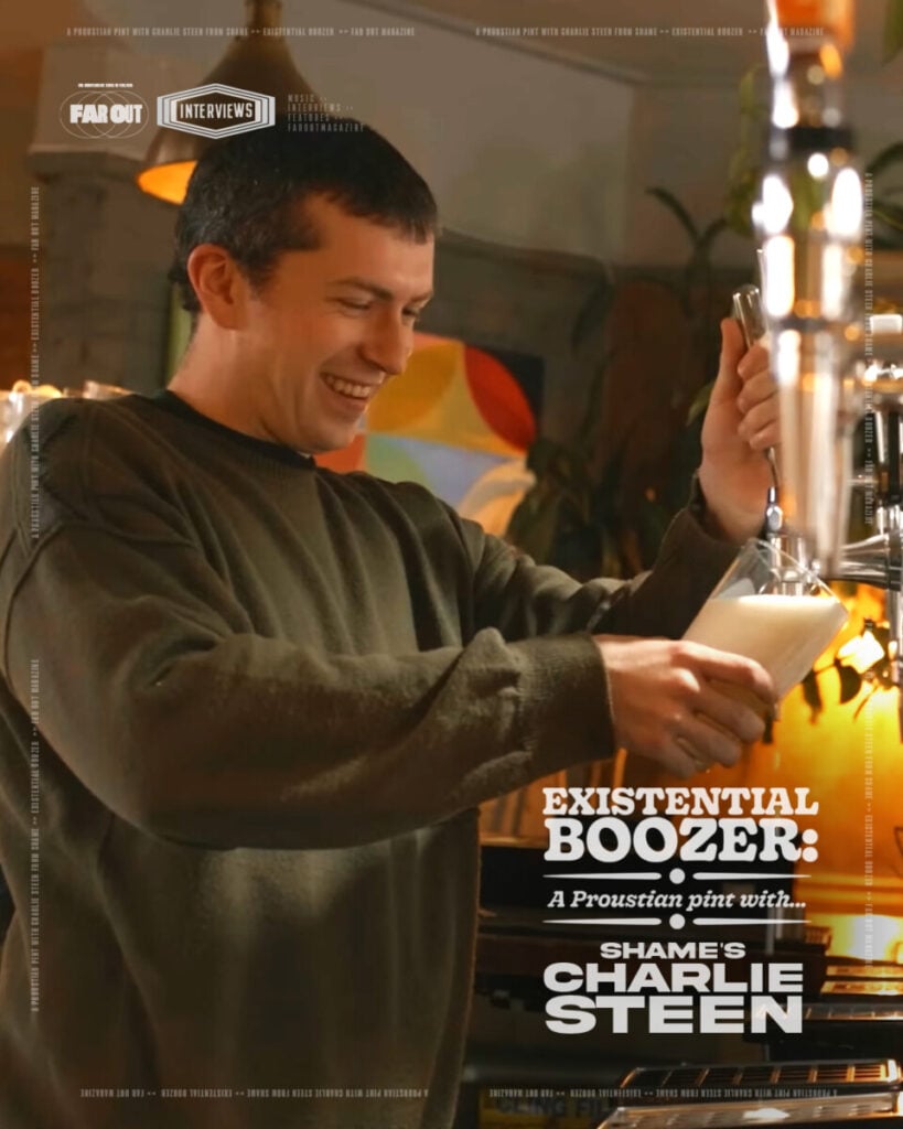 Existential Boozer- A Proustian pint with Charlie Steen from Shame - Far Out Magaizne - (05)