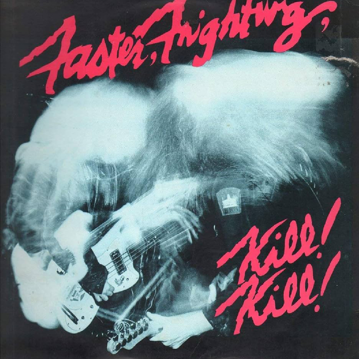 Frightwig - Faster, Frightwig, Kill Kill - 1986