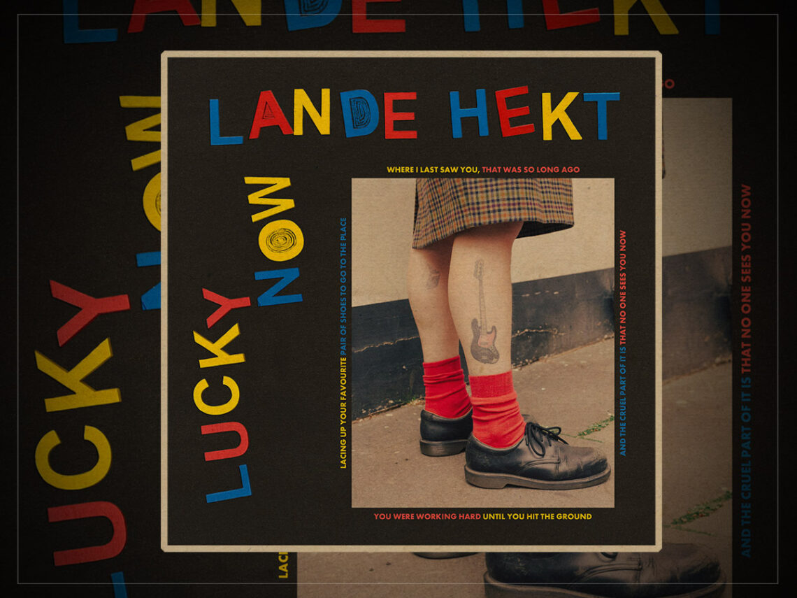 Lande Hekt – ‘Lucky Now’ - 2026