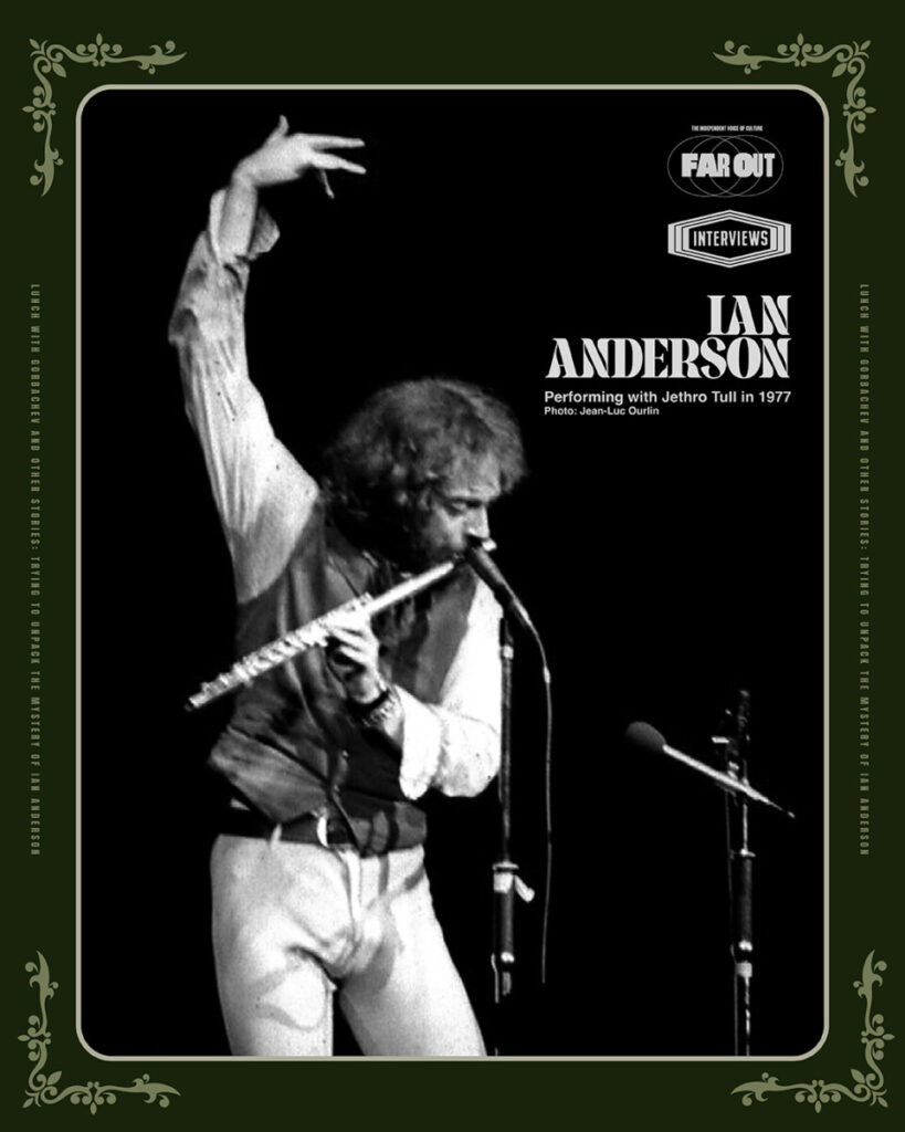 Lunch with Gorbachev and other stories- Trying to unpack the mystery of Ian Anderson - Far Out Magazine V2 - (F0