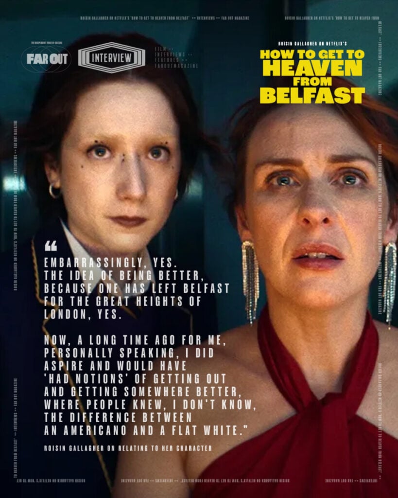 Roisin Gallagher on Netflix's 'How to Get to Heaven from Belfast'- I don't think anyone's going to be prepared for what happens