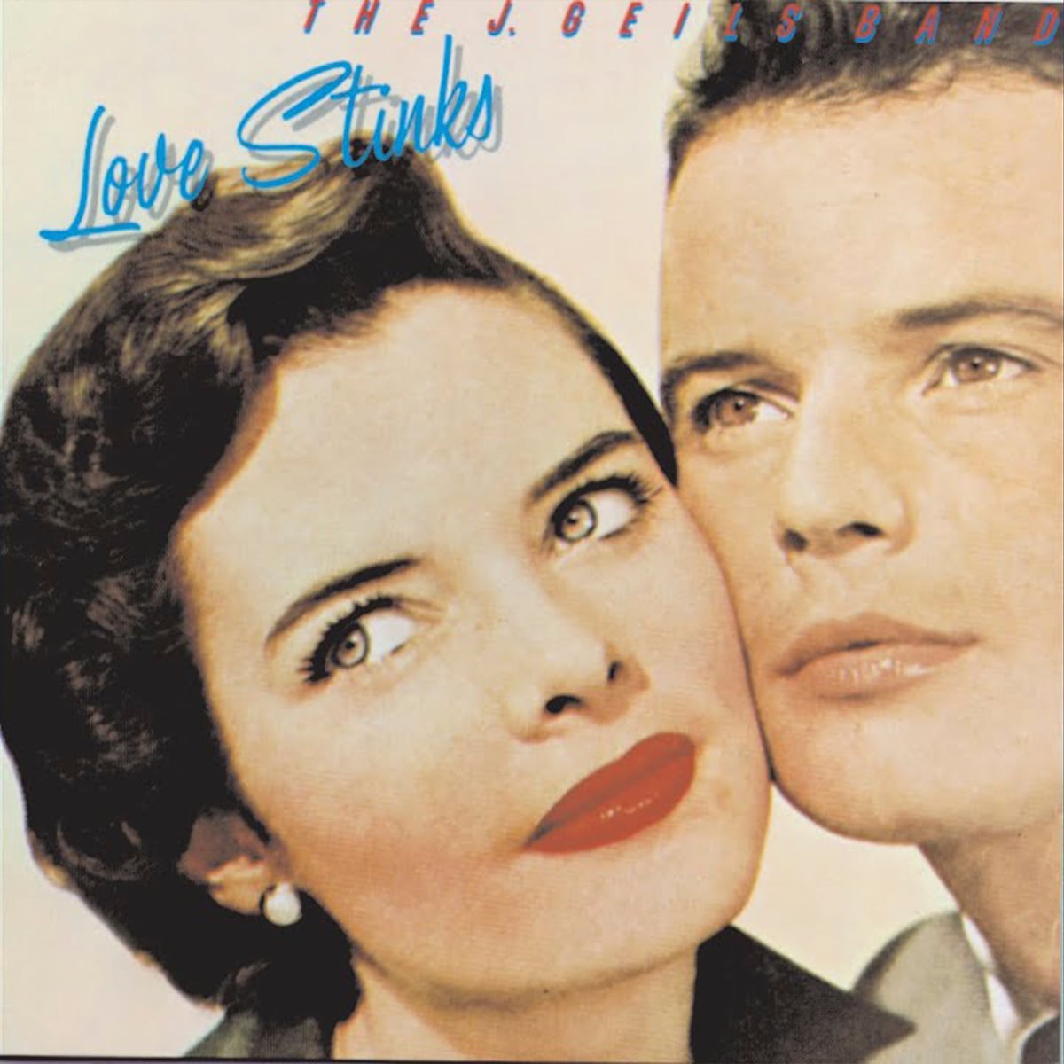 The J. Geils Band - Love Stinks - 1980
