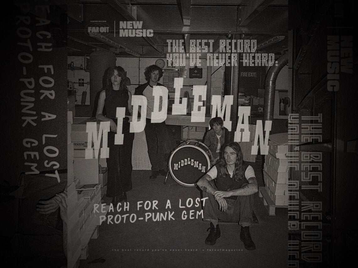 The best record you’ve never heard- Middleman reach for a lost proto-punk gem