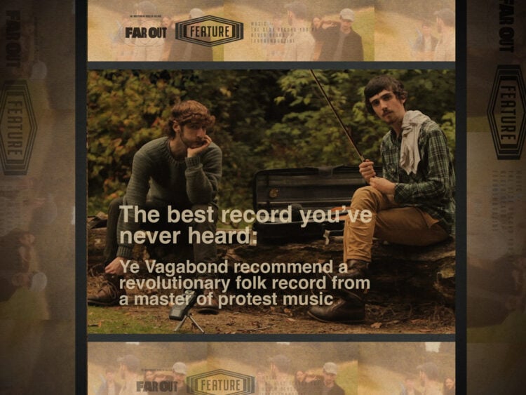 The best record you’ve never heard- Ye Vagabond recommend a revolutionary folk record from a master of protest music