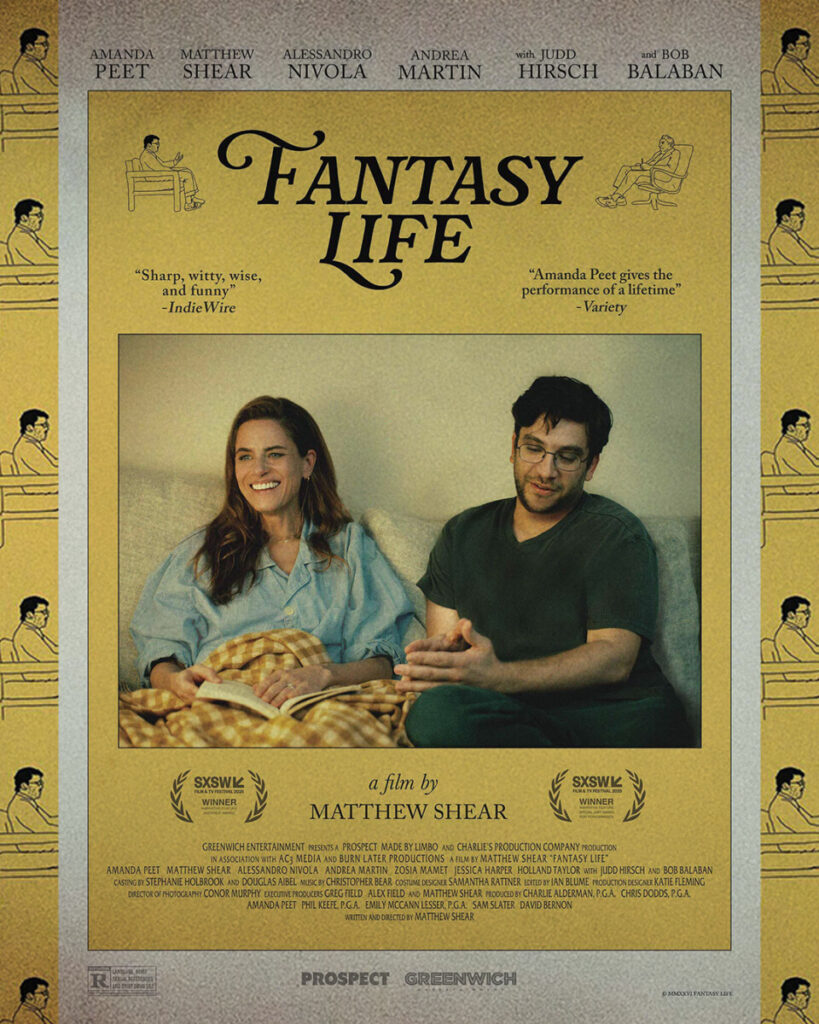 I'm not ashamed to say I cried from terror- writer, director, and star Matthew Shear on his feature-length debut 'Fantasy Life' -