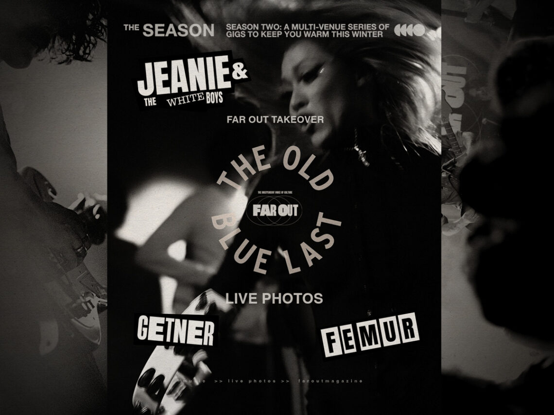 Far Out takeover The Old Blue Last- Live photos of Getner, Femur, and Jeanie and The White Boys