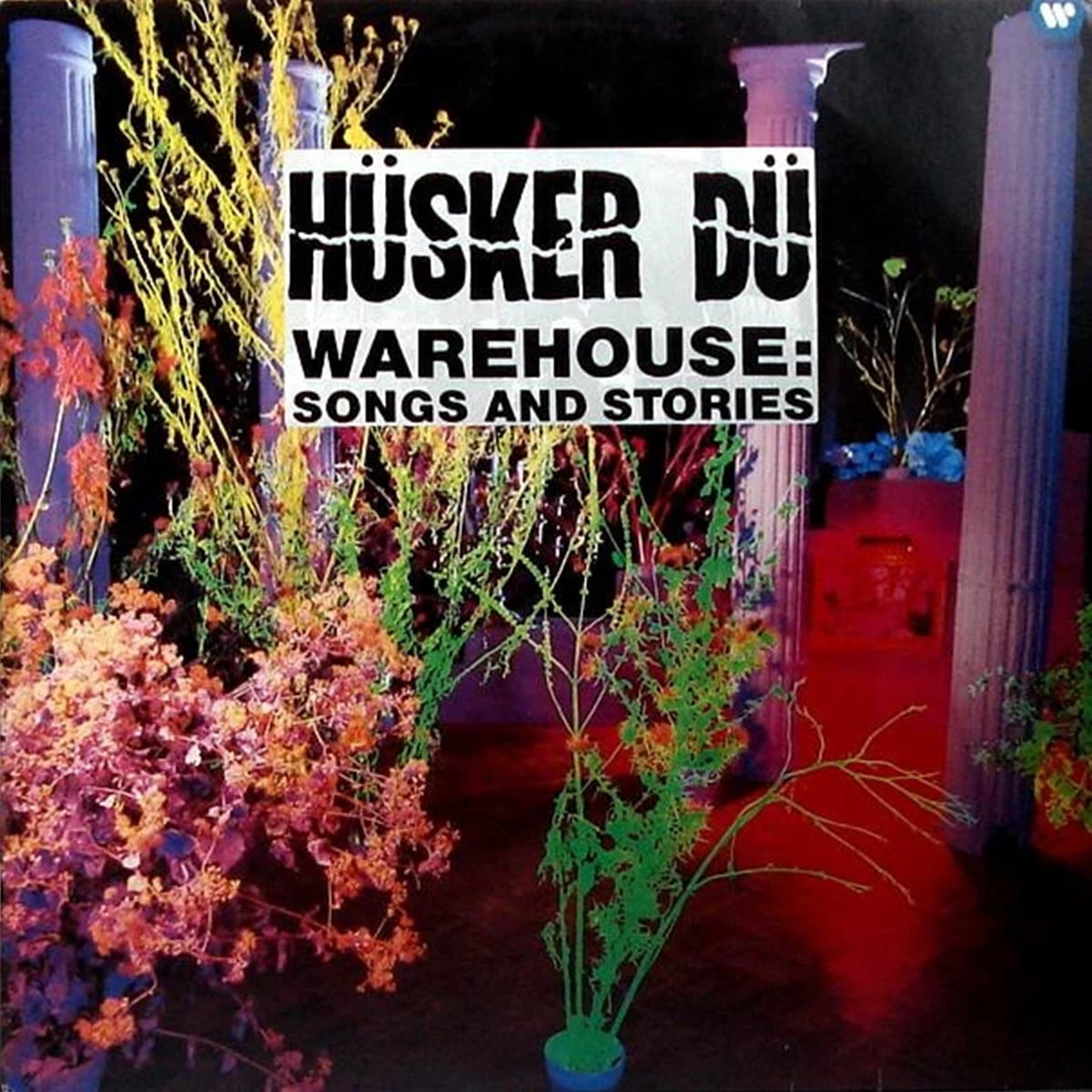 Hüsker Dü - ‘Warehouse- Songs and Stories’
