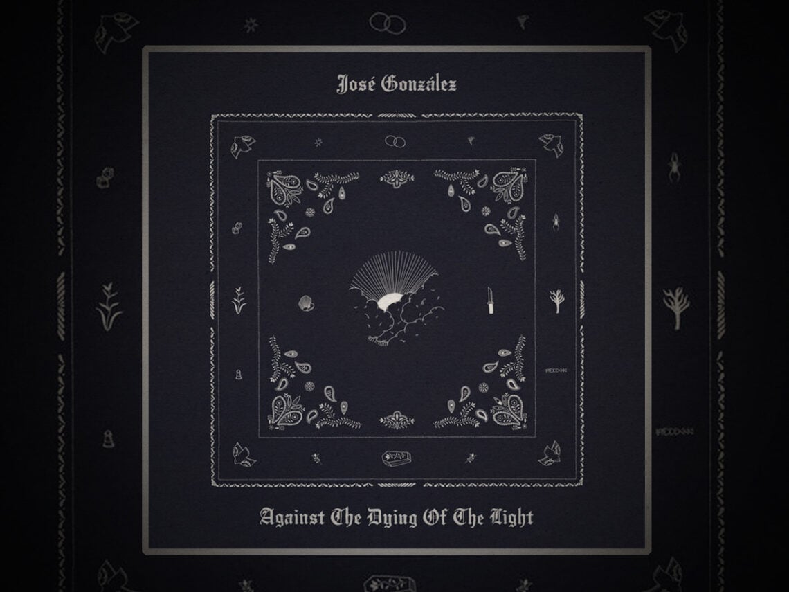 José González - 'Against the Dying of the Light' - 2026