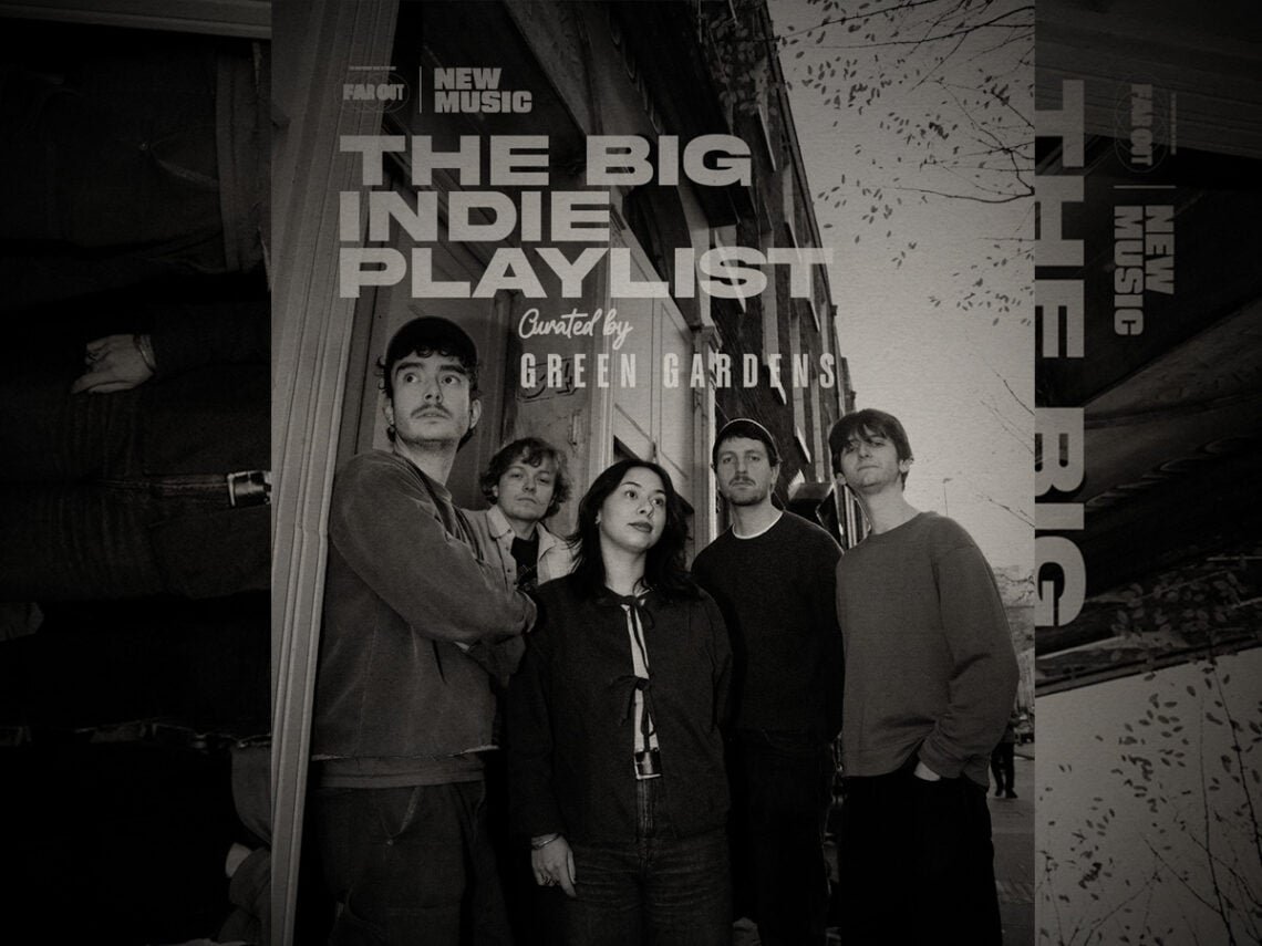 The Big Indie Playlist - Green Gardens - 2026