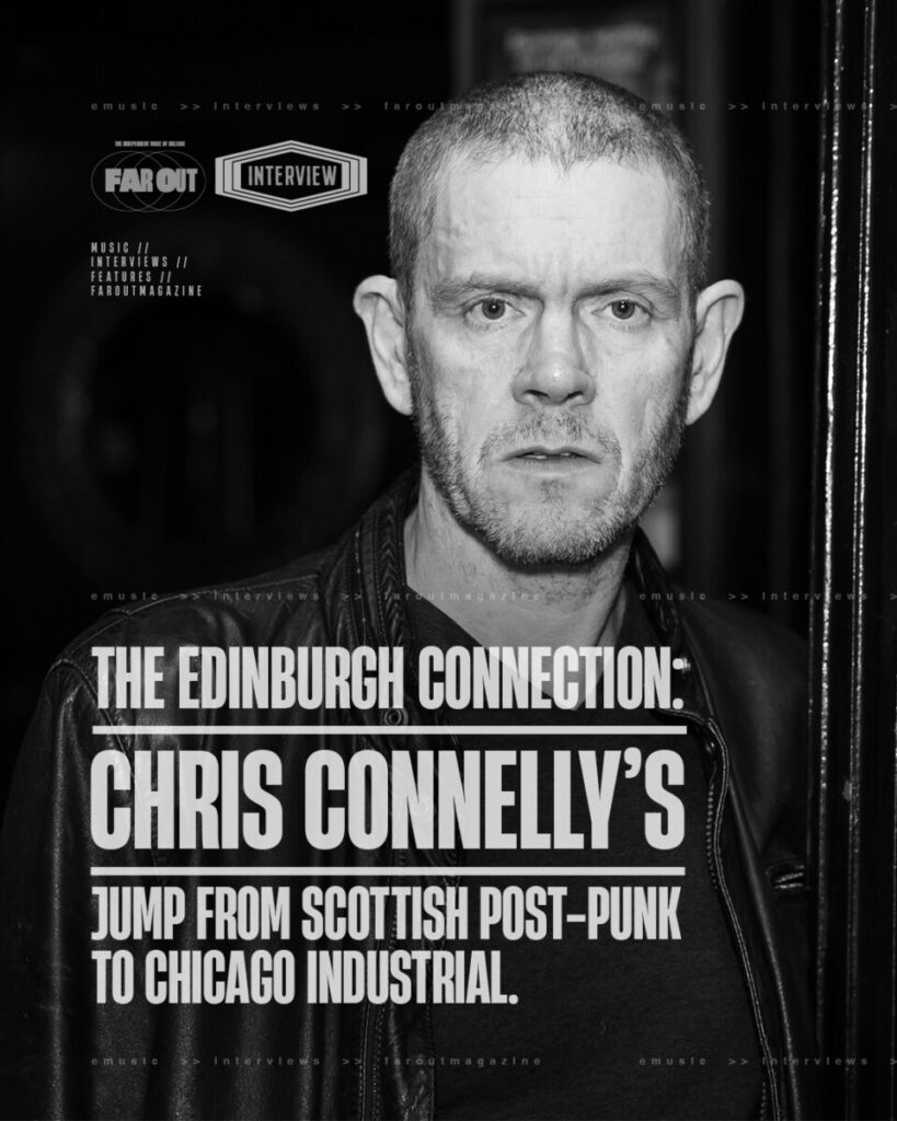 The Edinburgh connection- Inside Chris Connelly’s jump from Scottish post-punk to Chicago industrial