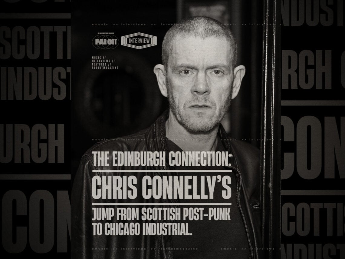 The Edinburgh connection- Inside Chris Connelly’s jump from Scottish post-punk to Chicago industrial