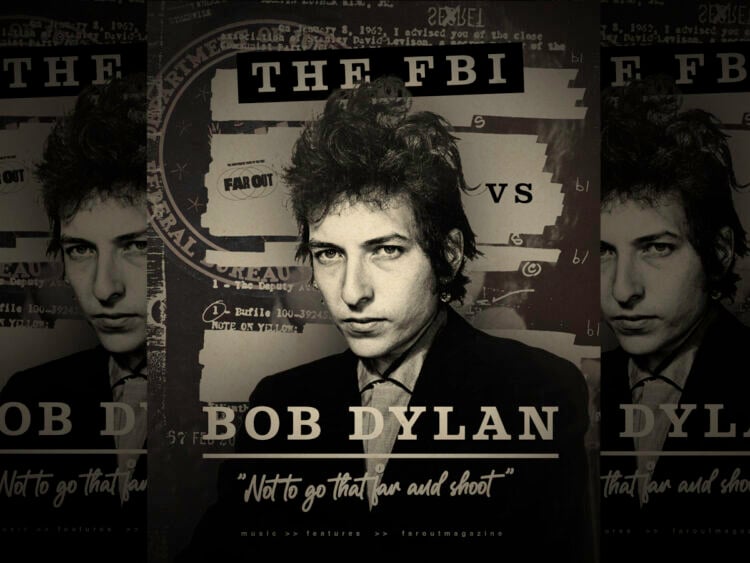 The FBI vs Bob Dylan- Not to go that far and shoot -