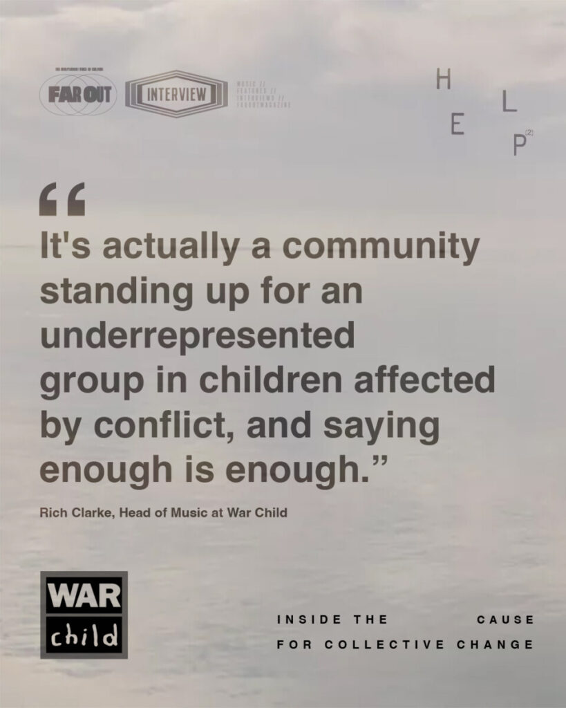 War Child's 'Help(2)'- Inside the cause for collective change